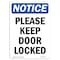 Signmission OSHA Notice, 7" Height, Please Keep Door Locked Sign, 7" X 5", Portrait OS-NS-D-57-V-17472 - alternate 1